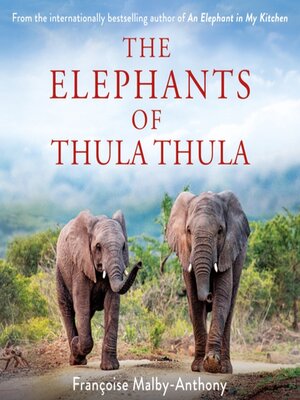 The Elephants of Thula Thula - Audiobook